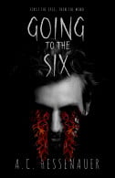 Going to the Six, by A. C. Hessenauer
